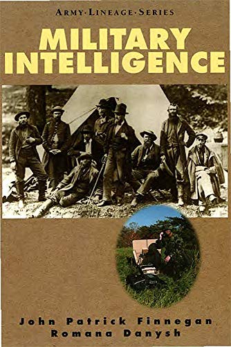 Military Intelligence (Army Lineage Series)