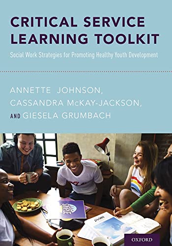 Critical Service Learning Toolkit: Social Work Strategies for Promoting Healthy Youth Development