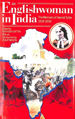 An Englishwoman in India: The Memoirs of Harriet Tytler 1828-1858
