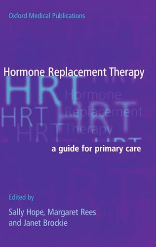 Hormone Replacement Therapy: A Guide for Primary Care (Oxford Medical Publications)