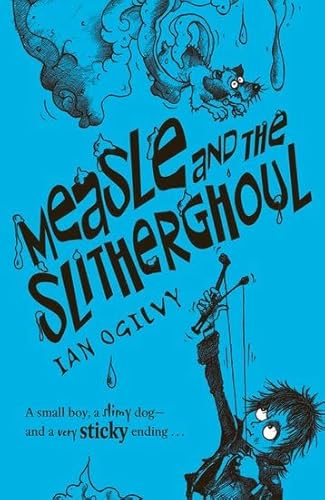Measle and the Slitherghoul