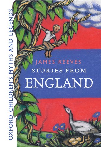 Stories From England: Oxford Children's Myths and Legends (Oxford Myths and Legends)