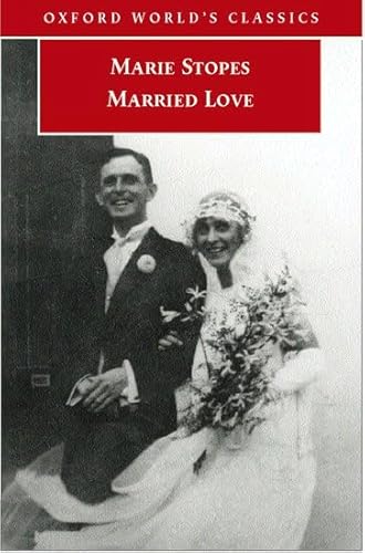 Married Love (Oxford World's Classics)