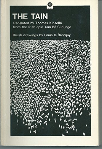 The Tain: From the Irish Epic "Tain Bo Cuailnge"