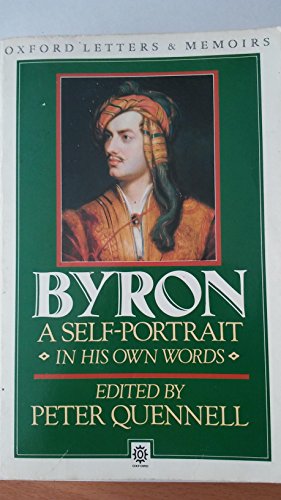 Byron: A Self-Portrait: Letters and Diaries 1798-1824 (Oxford Paperbacks)