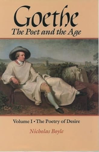Goethe: The Poet and the Age