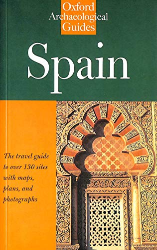 Spain: An Oxford Archaeological Guide