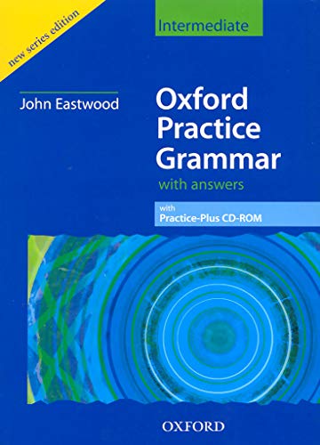 Oxford Practice Grammar: Intermediate: with Grammar Practice-Plus CD-ROM (Oxford Practice Grammar Series)