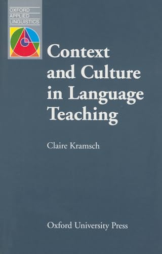 Context and Culture in Language Teaching (Oxford Applied Linguistics)