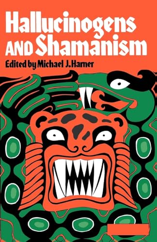 Hallucinogens and Shamanism (Galaxy Books)