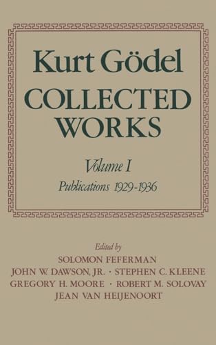 Collected Works (Collected Works of Kurt Godel)