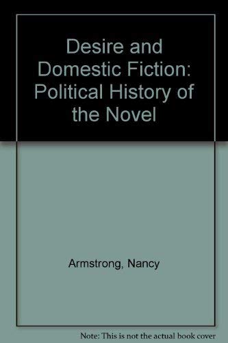 Desire and Domestic Fiction: A Political History of the Novel