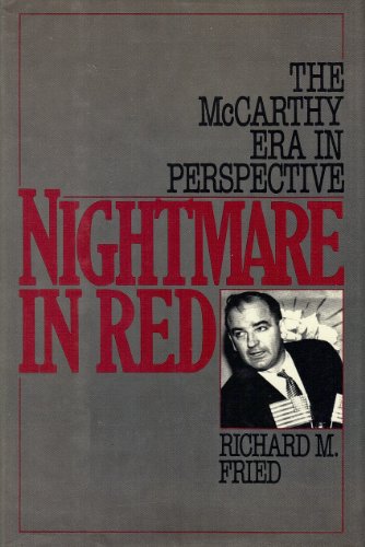 Nightmare in Red: The McCarthy Era in Perspective