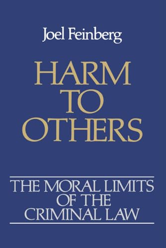 Harm to Others (Moral Limits of the Criminal Law)