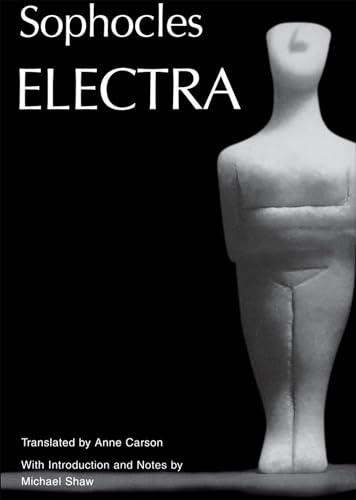 Electra (Greek Tragedy in New Translations) (Volume 0)