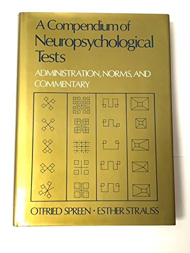 A Compendium of Neuropsychological Tests: Administration, Norms, and Commentary
