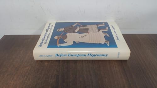 Before European Hegemony: The World System A.D. 1250-1350