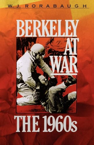 Berkeley at War: The 1960s