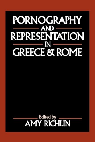 Pornography and Representation in Greece and Rome
