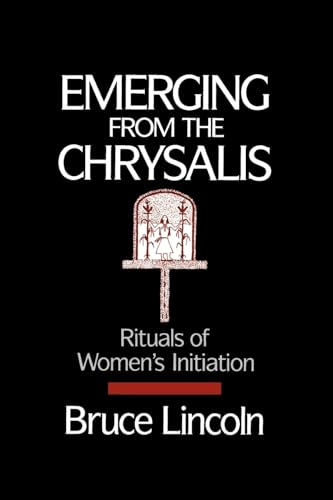 Emerging From the Chrysalis: Rituals of Women's Initiation