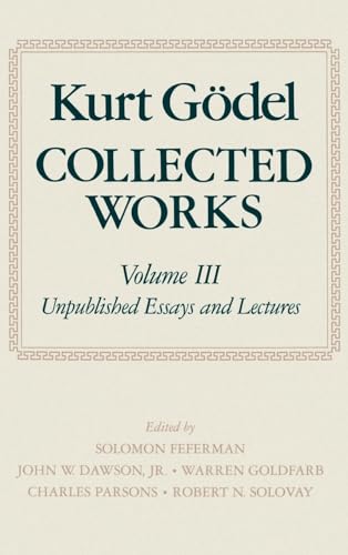 Collected Works (Collected Works of Kurt Godel)