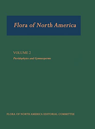 Flora of North America: North of Mexico; Volume 2: Pteridophytes and Gymnosperms