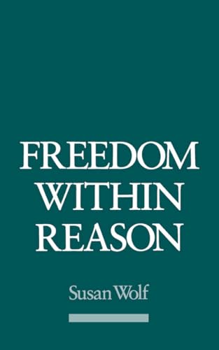 Freedom within Reason