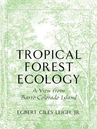 Tropical Forest Ecology: A View from Barro Colorado Island