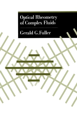 Optical Rheometry of Complex Fluids (Topics in Chemical Engineering)