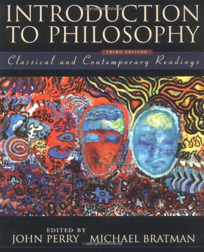 Introduction to Philosophy: Classical and Contemporary Readings