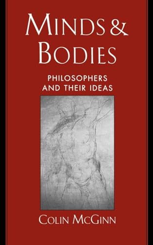 Minds and Bodies: Philosophers and Their Ideas (Philosophy of Mind)