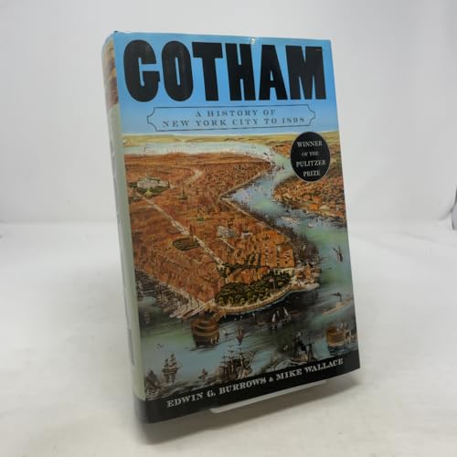 Gotham: A History of New York City to 1898 (The History of NYC Series)