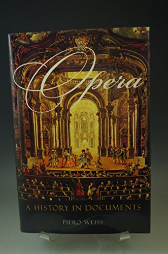 Opera: A History in Documents