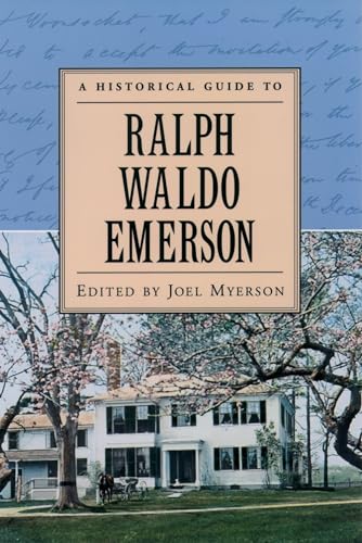 A Historical Guide to Ralph Waldo Emerson (Historical Guides to American Authors)