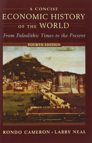 A Concise Economic History of the World: From Paleolithic Times to the Present, 4th Edition
