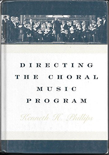 Directing the Choral Music Program
