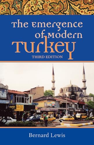The Emergence of Modern Turkey (Studies in Middle Eastern History)
