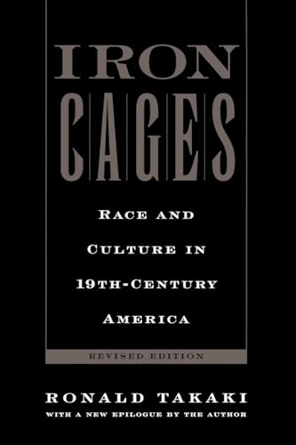 Iron Cages : Race and Culture in 19th-Century America
