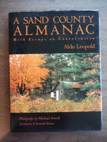 A Sand County Almanac: With Essays on Conservation