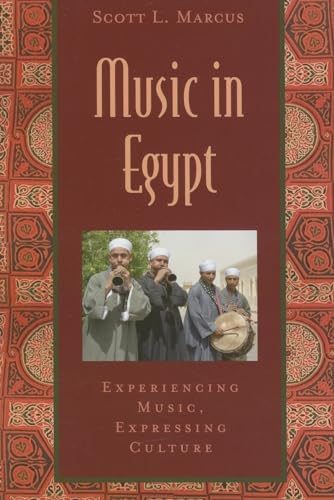 Music in Egypt: Experiencing Music, Expressing CultureIncludes CD (Global Music Series)