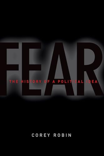 Fear: The History of a Political Idea