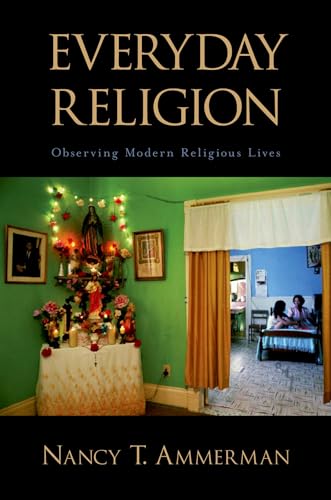 Everyday Religion: Observing Modern Religious Lives