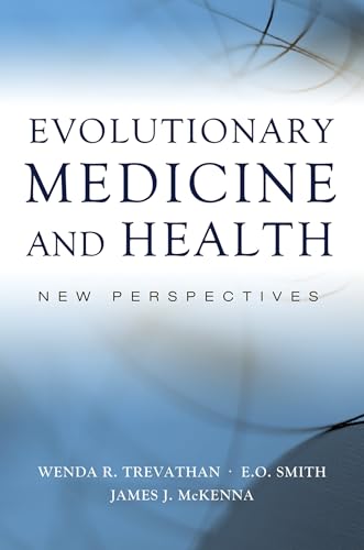 Evolutionary Medicine and Health: New Perspectives