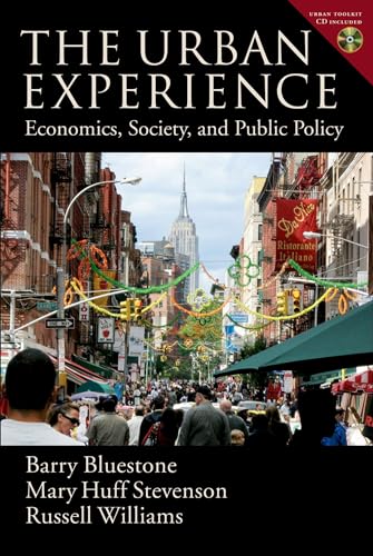 The Urban Experience: Economics  Society  and Public Policy