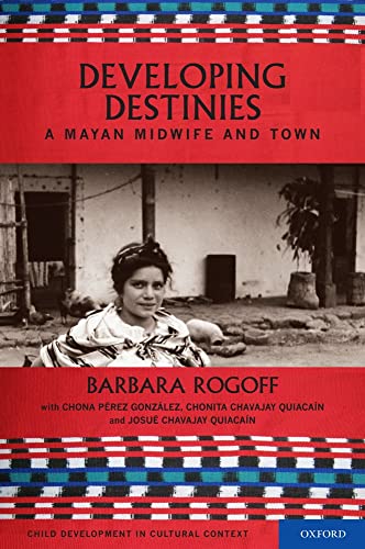 DEVELOPING DESTINIES (Child Development in Cultural Context)