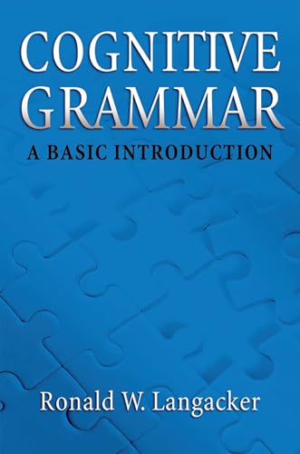 Cognitive Grammar: A Basic Introduction