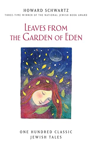 Leaves from the Garden of Eden: One Hundred Classic Jewish Tales