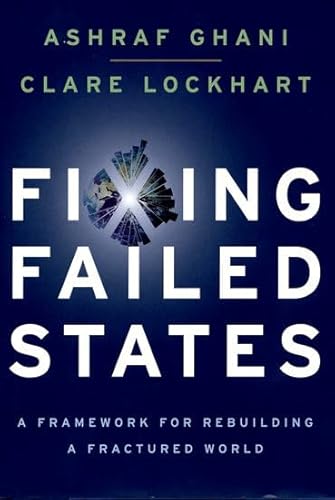 Fixing Failed States: A Framework for Rebuilding a Fractured World