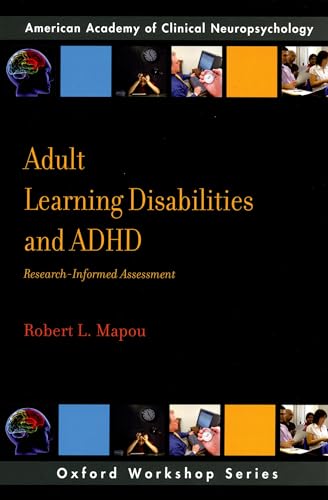 Adult Learning Disabilities and ADHD: Research-Informed Assessment (AACN Workshop Series)
