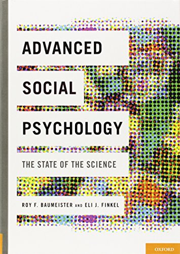Advanced Social Psychology: The State of the Science